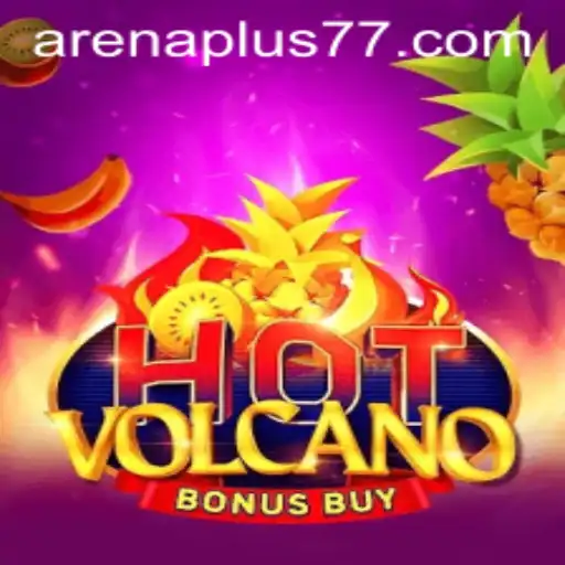 Unveiling the Thrills of HotVolcanoBonusBuy and the ArenaPlus Experience