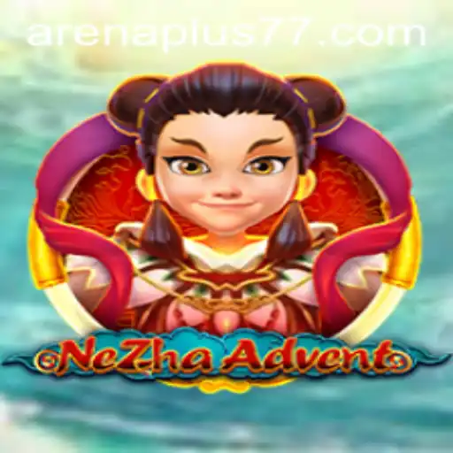 Exploring the Universe of NeZhaAdvent: A Unique Gaming Experience with ArenaPlus